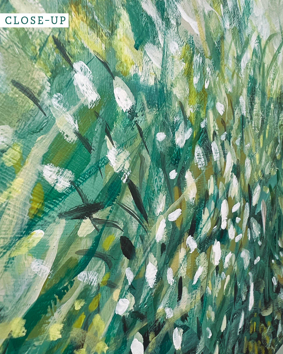An close-up of a Loose Field painting by Jen Montgomery with textured brushstrokes in deep green, teal, yellow, and white, with a small 'CLOSE-UP' label in the top-left corner.